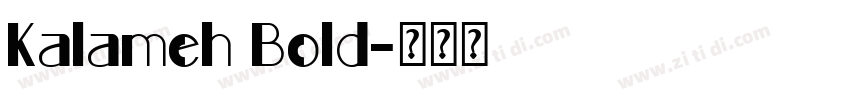 Kalameh Bold字体转换